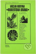 Kniha: Hubertova brána (Václav Horyna). , 1979 Kniha: Hubertova brána (Václav Horyna). , 1979
