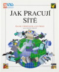 Kniha: Jak pracují sítě (Frank J. Derfler a Les Freed). , 1994 Kniha: Jak pracují sítě (Frank J. Derfler a Les Freed). , 1994