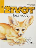 Kniha: Život bez vody (Jan Hošek a Martin Smrček). , 1992 Kniha: Život bez vody (Jan Hošek a Martin Smrček). , 1992