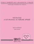 Kniha: Sociologie a její aplikace ve veřejné správě (Helena Hudečková a Lukáš Zagata). , 2007 Kniha: Sociologie a její aplikace ve veřejné správě (Helena Hudečková a Lukáš Zagata). , 2007