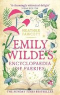 Kniha: Emily Wilde's Encyclopaedia of Faeries (Heather Fawcett), 2023 Kniha: Emily Wilde's Encyclopaedia of Faeries (Heather Fawcett), 2023