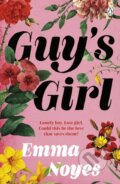 Kniha: Guy's Girl (Emma Noyes). Penguin Books, 2023 Kniha: Guy's Girl (Emma Noyes). Penguin Books, 2023