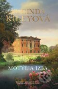 Kniha: Motýlia izba (Lucinda Riley). Tatran, 2023 Kniha: Motýlia izba (Lucinda Riley). Tatran, 2023