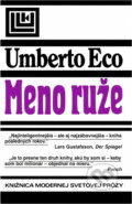 Kniha: Meno ruže (Umberto Eco). Tatran, 1991 Kniha: Meno ruže (Umberto Eco). Tatran, 1991