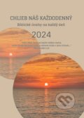 Kniha: Chlieb náš každodenný 2024 (IN Network). IN Network, 2024 Kniha: Chlieb náš každodenný 2024 (IN Network). IN Network, 2024