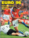 Kniha: EURO 96 : mistrovství Evropy v kopané : Anglie 1996 (Gerd Rubenbauer). Fortuna Print, 1996 Kniha: EURO 96 : mistrovství Evropy v kopané : Anglie 1996 (Gerd Rubenbauer). Fortuna Print, 1996