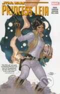 Kniha: Star Wars: Princess Leia (Mark Waid a Terry Dodson). Marvel, 2015 Kniha: Star Wars: Princess Leia (Mark Waid a Terry Dodson). Marvel, 2015