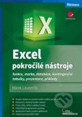 Kniha: Excel – pokročilé nástroje (Marek Laurenčík). Grada, 2015 Kniha: Excel – pokročilé nástroje (Marek Laurenčík). Grada, 2015