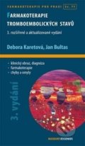 Farmakoterapie tromboembolických stavů - Debora Karetová, Jan Bultas, Maxdorf, 2015
