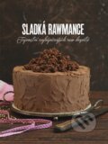 Kniha: Sladká rawmance (Veronika Klamtová). Secret of raw, 2015 Kniha: Sladká rawmance (Veronika Klamtová). Secret of raw, 2015