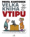 Kniha: Velká kniha vtipu (Pavel Kantorek). Grada, 2015 Kniha: Velká kniha vtipu (Pavel Kantorek). Grada, 2015