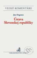 Kniha: Ústava Slovenskej republiky (Ján Drgonec). C. H. Beck, 2015 Kniha: Ústava Slovenskej republiky (Ján Drgonec). C. H. Beck, 2015