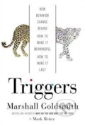 Kniha: Triggers (Mark Reiter a Marshall Goldsmith). Crown & Andrews, 2015 Kniha: Triggers (Mark Reiter a Marshall Goldsmith). Crown & Andrews, 2015