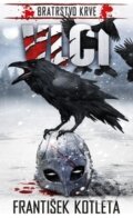 Kniha: Vlci (František Kotleta). Epocha, 2015 Kniha: Vlci (František Kotleta). Epocha, 2015