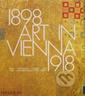 Kniha: Art in Vienna 1898-1918 (Peter Vergo). Phaidon, 2015 Kniha: Art in Vienna 1898-1918 (Peter Vergo). Phaidon, 2015