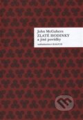 Kniha: Zlaté hodinky a jiné povídky (John McGahern). Kalich, 2015 Kniha: Zlaté hodinky a jiné povídky (John McGahern). Kalich, 2015