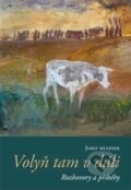 Kniha: Volyň tam v dáli (Josef Mlejnek). Centrum pro studium demokracie a kultury, 2015 Kniha: Volyň tam v dáli (Josef Mlejnek). Centrum pro studium demokracie a kultury, 2015