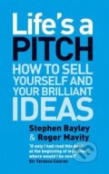 Kniha: Life's a Pitch (Roger Mavity a Stephen Bayley). Corgi Books, 2009 Kniha: Life's a Pitch (Roger Mavity a Stephen Bayley). Corgi Books, 2009