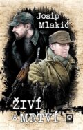 Kniha: Živí a mrtví (Josif Mlakić), 2015 Kniha: Živí a mrtví (Josif Mlakić), 2015