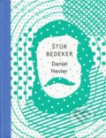 Kniha: Štúr bedeker (Daniel Hevier). Slovenské literárne centrum, 2015 Kniha: Štúr bedeker (Daniel Hevier). Slovenské literárne centrum, 2015