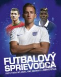 Kniha: Futbalový sprievodca (Svojtka&Co.). Svojtka&Co., 2016 Kniha: Futbalový sprievodca (Svojtka&Co.). Svojtka&Co., 2016