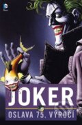 Kniha: Joker (Brian Azzarello a Lee Bermejo). BB/art, 2016 Kniha: Joker (Brian Azzarello a Lee Bermejo). BB/art, 2016