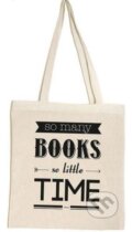 So Many Books, So Little Time (Tote Bag), 2017