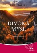 Kniha: Divoká mysl (Bill Plotkin). Maitrea, 2016 Kniha: Divoká mysl (Bill Plotkin). Maitrea, 2016