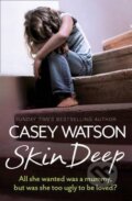 Kniha: Skin Deep (Casey Watson). HarperCollins, 2015 Kniha: Skin Deep (Casey Watson). HarperCollins, 2015