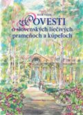 Kniha: Povesti o slovenských liečivých prameňoch a kúpeľoch (Igor Válek a Stanislav Lajda). Matica slovenská, 2015 Kniha: Povesti o slovenských liečivých prameňoch a kúpeľoch (Igor Válek a Stanislav Lajda). Matica slovenská, 2015
