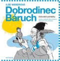 Kniha: Dobrodinec Báruch (Ilse Weberová). Verzone, 2015 Kniha: Dobrodinec Báruch (Ilse Weberová). Verzone, 2015