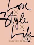 Kniha: Love x Style x Life (Garance Doré). Simon & Schuster, 2015 Kniha: Love x Style x Life (Garance Doré). Simon & Schuster, 2015