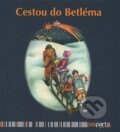 Kniha: Cestou do Betléma (Hana Zobačová). Pasparta, 2015 Kniha: Cestou do Betléma (Hana Zobačová). Pasparta, 2015