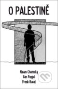 Kniha: O Palestině (Frank Barat, Ilan Pappé a Noam Chomsky). Broken Books, 2015 Kniha: O Palestině (Frank Barat, Ilan Pappé a Noam Chomsky). Broken Books, 2015