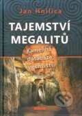 Kniha: Tajemství megalitů (Jan Hnilica). Fontána, 2015 Kniha: Tajemství megalitů (Jan Hnilica). Fontána, 2015