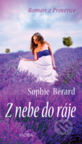 Kniha: Z nebe do ráje (Sophie Bérard), 2016 Kniha: Z nebe do ráje (Sophie Bérard), 2016