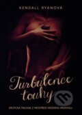 Kniha: Turbulence touhy (Kendall Ryan). Grada, 2015 Kniha: Turbulence touhy (Kendall Ryan). Grada, 2015