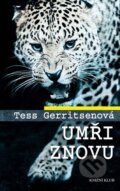 Kniha: Umři znovu (Tess Gerritsen). Knižní klub, 2015 Kniha: Umři znovu (Tess Gerritsen). Knižní klub, 2015