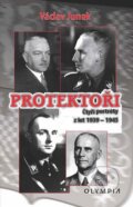 Kniha: Protektoři (Václav Junek). Olympia, 2015 Kniha: Protektoři (Václav Junek). Olympia, 2015