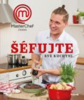 Kniha: MasterChef Česko: Šéfujte své kuchyni (Ikar CZ). Ikar CZ, 2015 Kniha: MasterChef Česko: Šéfujte své kuchyni (Ikar CZ). Ikar CZ, 2015
