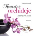 Kniha: Kouzelné orchideje (Joachim Erfkamp). Knižní klub, 2015 Kniha: Kouzelné orchideje (Joachim Erfkamp). Knižní klub, 2015