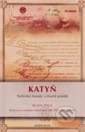 Kniha: Katyň (Allen Paul). Knižní klub, 2016 Kniha: Katyň (Allen Paul). Knižní klub, 2016