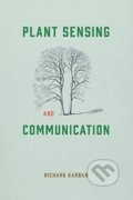 Plant Sensing and Communication - Richard Karban, University of Chicago, 2015