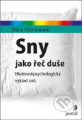 Kniha: Sny jako řeč duše (Hans Dieckmann). Portál, 2023 Kniha: Sny jako řeč duše (Hans Dieckmann). Portál, 2023