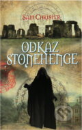 Kniha: Odkaz Stonehenge (Sam Christer). Euromedia Group, 2016 Kniha: Odkaz Stonehenge (Sam Christer). Euromedia Group, 2016