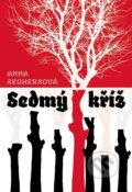 Kniha: Sedmý kříž (Anna Seghers). Naše vojsko, 2023 Kniha: Sedmý kříž (Anna Seghers). Naše vojsko, 2023
