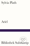 Kniha: Ariel (Sylvia Plath). Suhrkamp, 2016 Kniha: Ariel (Sylvia Plath). Suhrkamp, 2016
