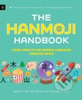 Kniha: The Hanmoji Handbook (An Xiao Mina, Jason Li a Jennifer 8. Lee). Walker books, 2023 Kniha: The Hanmoji Handbook (An Xiao Mina, Jason Li a Jennifer 8. Lee). Walker books, 2023