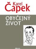 Kniha: Obyčejný život (Karel Čapek). Akcent, 2023 Kniha: Obyčejný život (Karel Čapek). Akcent, 2023