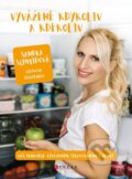 Kniha: Vyváženě kdykoliv a kdekoliv (Sandra Schmidová). CPRESS, 2023 Kniha: Vyváženě kdykoliv a kdekoliv (Sandra Schmidová). CPRESS, 2023
